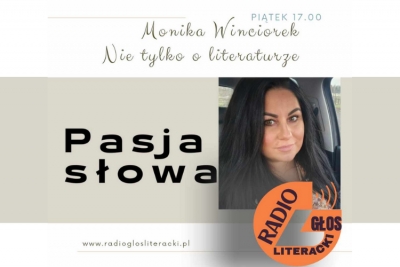 Pasja słowa - nie tylko o literaturze