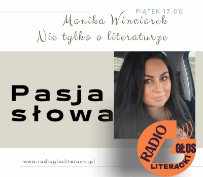 PASJA SŁOWA - Nie tylko o literaturze