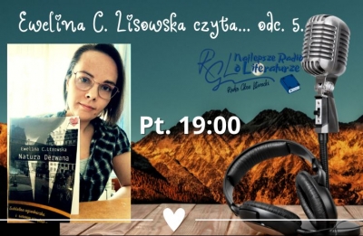 Ewelina C. Lisowska czyta... odc. 5.