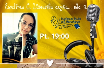Ewelina C. Lisowska czyta... odc. 9.