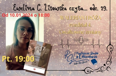 Ewelina C. Lisowska czyta... WALERIAN I RÓŻA odc. 29.
