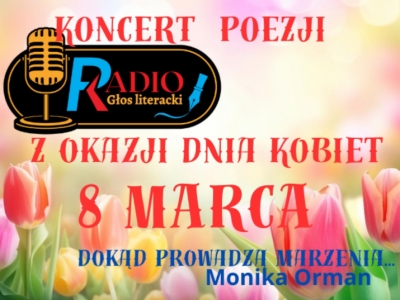 "Dokąd prowadzą marzenia" - Dzień Kobiet