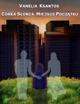 Córka słońca. Miejsce początku