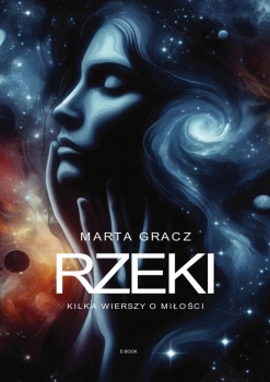 Rzeki - kilka wierszy o miłości